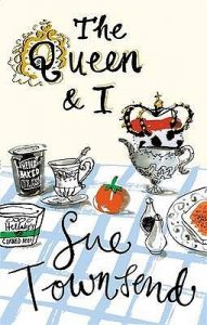 The Queen & I - Sue Townsend