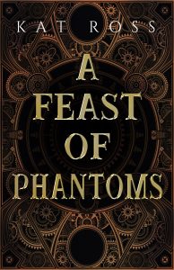 Book cover of A Feast of Phantoms